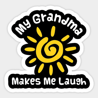 My grandma makes me laugh Sticker